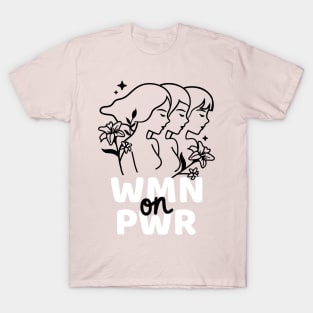 Women Power Empowerment T-Shirt T-Shirt
